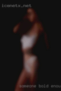 Someone bold enough nude to msg.